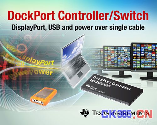 TI推出业界首款单芯片DockPort控制器